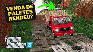 Vida de Madeireiro #05 / MB 914 sofrendo carregado de paletes / Farming Simulator 22