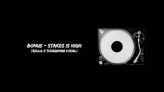 BONUS - 6. STAKES IS HIGH (ROLLA X TCDAGENIUS VOCAL) | GRIM HOP EP | @rolla1325