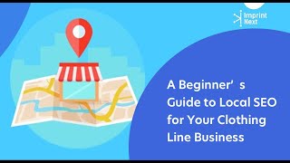 A Beginner’s Guide to Local SEO for Your Clothing Line Business