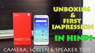 Redmi 5A - Unboxing, Initial impression. Camera,Screen, Speaker test. In Hindi.