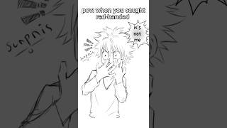 When your mother catches you doing.....😅😅 #art #shorts #cringe #hunterxhunter #dandadan  #anime