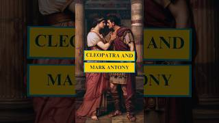 Cleopatra and Mark Antony #shorts #history #markantony