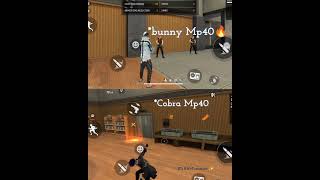 #bunny Mp40 🏆🔥 vs #cobra Mp40 which one the best Gun #Grena Free fire