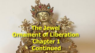 The Jewel Ornament of Liberation, Chapter 1 Continued