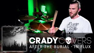 Tyler Crady - After The Burial - In Flux - Drum Cover