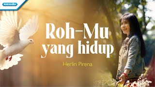 Roh-Mu Yang Hidup | Herlin Pirena ( Official Lyric Video)