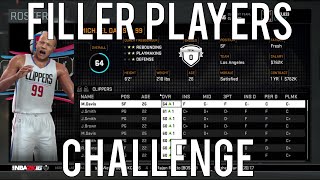 NBA 2K16 Rebuilding Challenge #13: The Filler Players Challenge! | THESE PLAYERS SUCK!