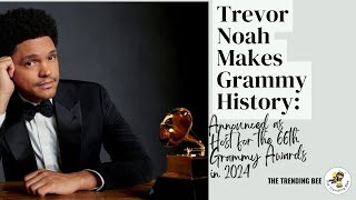 Trevor Noah Makes History! Hosting For The 4th Time | 66th GRAMMYs 2024