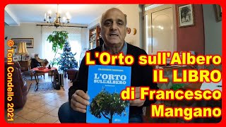 L'Orto sull'Albero, IL LIBRO di Francesco Mangano - by Toni Condello