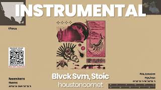 INSTRUMENTAL BEAT : houstoncomet - Blvck Svm, Stoic