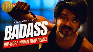 LEO - Badass (REMIX Video) | Thalapathy Vijay | Anirudh | DJ SLOW FLOW | (Music Video)