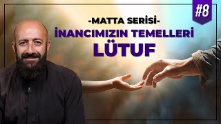 Lütuf ve İman: Hristiyanlık ile İslam Arasındaki Ana Fark | Pastör Ramazan Arkan ile Matta [Bölüm 8]