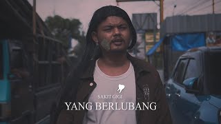 YANG BERLUBANG (Parodi Noah - Yang Terdalam) || Sakit Gigi _ Meggi Z