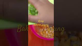 Resep dan cara membuat bakwan jagung