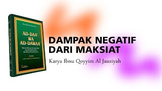 Ad Daa Wa Ad Dawaa I DAMPAK NEGATIF DARI MAKSIAT I Ustadz Idrus Yusuf