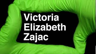 How to Pronounce Victoria Elizabeth Zajac