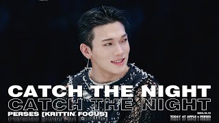 20241012 'CATCH THE NIGHT' - PERSES [KRITTIN FOCUS] @ Today At Apple