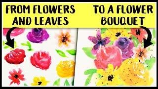 FLOWERS AND LEAVES - to - FLOWER BOUQUET PRINT. Here's how.