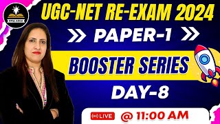 UGC-NET Re-Exam 2024 | Booster Series | Paper-1 | Day-8 |  UGC-NET June 2024 | UGC-NET Preparation