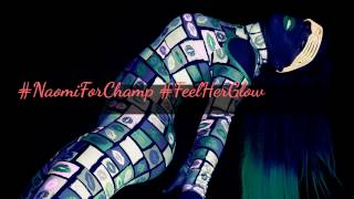 {Naomi} - [Feel The Glow]