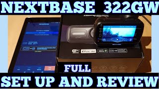 Nextbase 322gw dash cam full set up & review app setup+1080p footage