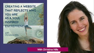 Creating a Website that Reflects Who You Are as a Soul Inspired Entrepreneur