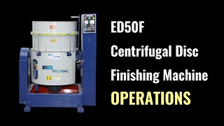 ED50F Centrifugal Disc Finishing Machine