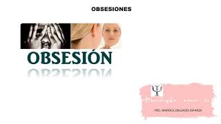 ¿QUÉ ES UNA OBSESIÓN?