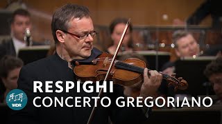 Respighi - Concerto Gregoriano | Frank Peter Zimmermann | WDR Symphony Orchestra