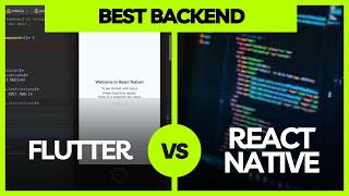 Flutter Backend vs React Native Backend: Which is Best for Your App Development?