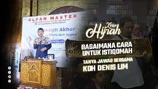 BAGAIMANA CARA MEMPERBAIKI DIRI AGAR ISTIQOMAH, KEDUA BOLEH MINTA FOTO USTADZ 😂 || KOH DENNIS