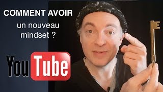 Comment avoir un nouveau mindset (mindset et récurrents)