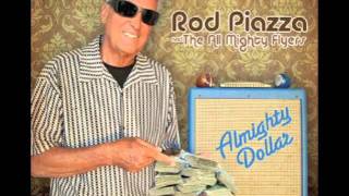 Rod Piazza & The Mighty Flyers Ain't Nobody's Business