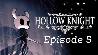 Let's Play Hollow Knight-Episode 6