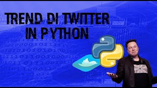 Tweepy, analizziamo Twitter con Python