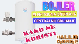 Kako se Pravilno Koristi Kombinovani Bojler za Toplu Vodu ,Grijanje, Električna Energija