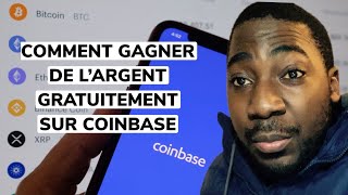 Comment GAGNER DE L’ARGENT gratuitement sur COINBASE