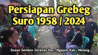 Persiapan grebeg suro 1958 - Juli 2024 || Sembon Durenan Ngajum Malang