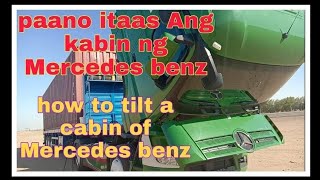 paano itaas  ang cabin ng actros mercedes benz mp4 how to tilt the cabin of mecedez benz mp4