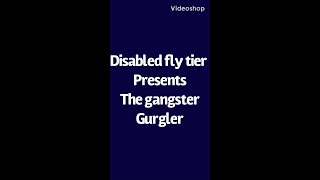 How to tie the gangster gurgler with no hand function