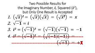 Two Different / Conflicting Results for the Imaginary Number, i, Squared