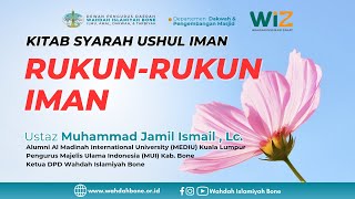 KITAB SYARAH USHUL IMAN "RUKUN-RUKUN IMAN" | UST. MUHAMMAD JAMIL ISMAIL, LC.