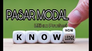 ETIKA PROFESI || PASAR MODAL