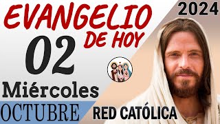 Evangelio de Hoy Miércoles 02 de Octubre de 2024 | REFLEXIÓN | Red Catolica