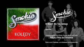 Smokie - It Won't Be Christmas