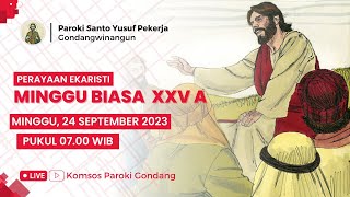 PERAYAAN EKARISTI MINGGU BIASA XXV A - Minggu, 24 September 2023