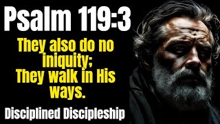 Psalm 119:3 Explained: What It Means to Do No Iniquity