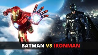 Batman vs Ironman -Who would wins? (DC vs MARVEL)