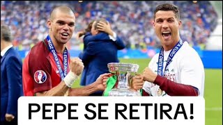 PEPE SE RETIRA DEL FUTBOL A SUS 41 AÑOS Y CRISTIANO RONALDO LE MANDA EMOTIVAS PALABRAS