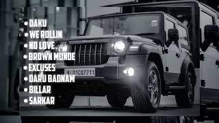 non-stop gangster song Daku |We rollin |No love |Brown munde |Excuses |Daru badnam| Billar sarkar